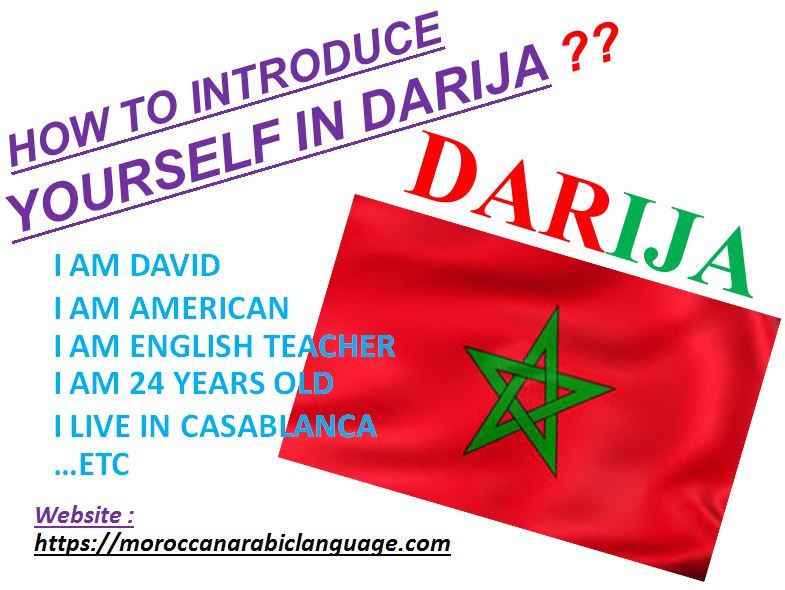how to introduce yourself in darija to moroccans moroccanarabiclanguage.com